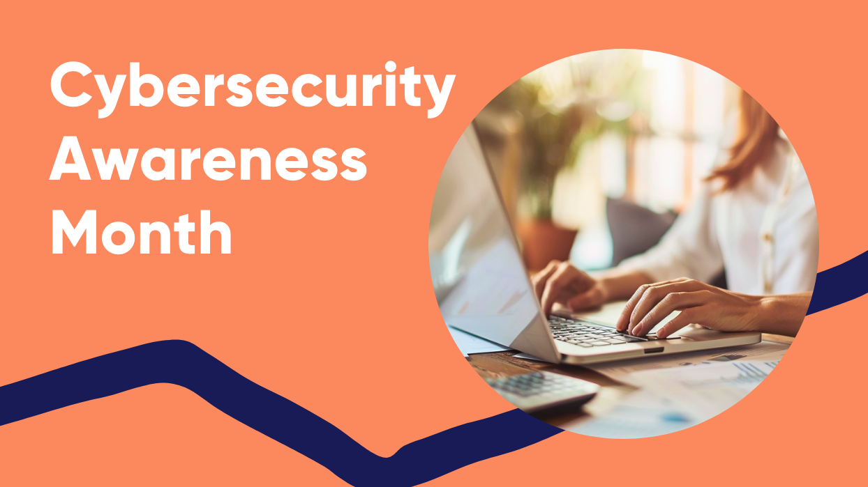 Cybersecurity Awareness Month: Stay Safe Online